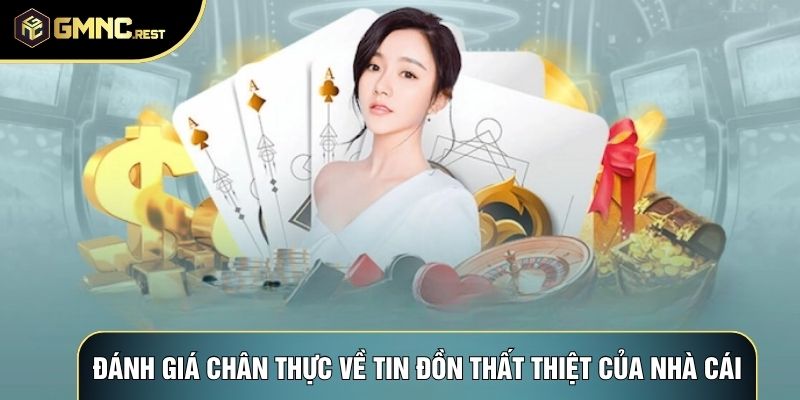 Đánh giá chân thực về tin đồn thất thiệt của nhà cái Đánh giá chân thực về tin đồn thất thiệt của nhà cái