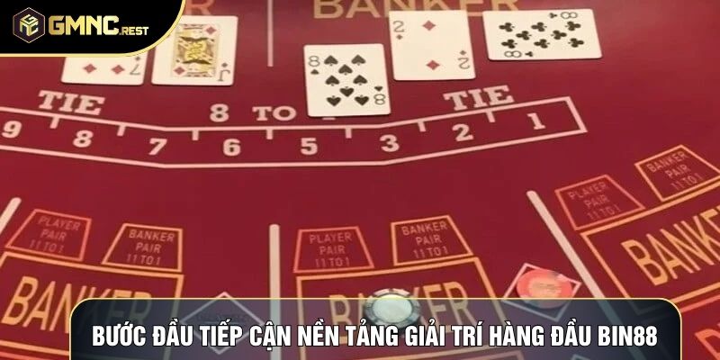 Bước đầu tiếp cận nền tảng giải trí hàng đầu Bin88 Bước đầu tiếp cận nền tảng giải trí hàng đầu Bin88