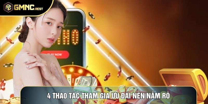 4 thao tác tham gia ưu đãi nên nắm rõ