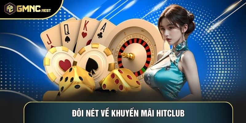 Đôi nét về Khuyến mãi Hitclub