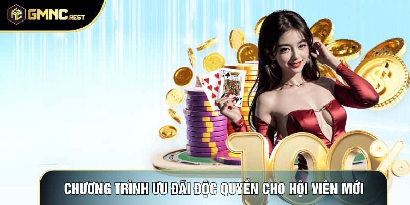 Chương trình ưu đãi độc quyền cho hội viên mới Chương trình ưu đãi độc quyền cho hội viên mới