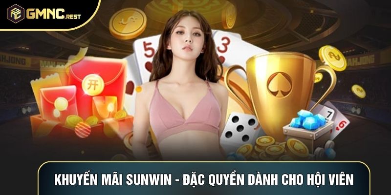 Khuyến Mãi Sunwin - Đặc Quyền Dành Cho Hội Viên 2026 1 Khuyến Mãi Sunwin - Đặc Quyền Dành Cho Hội Viên 2026