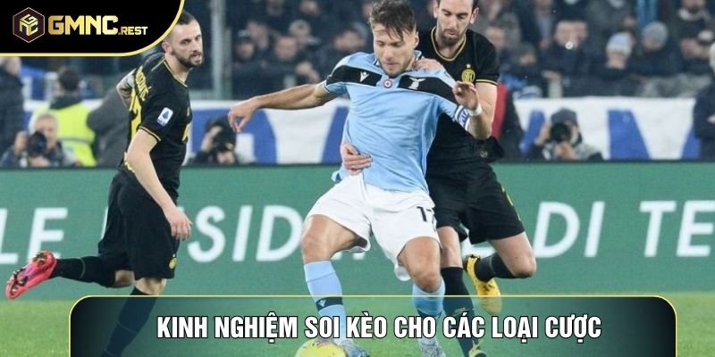 Kinh nghiệm soi kèo cho các loại cược
