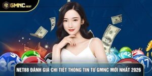 Net88 Đánh Giá Chi Tiết Thông Tin Từ GMNC Mới Nhất 2026