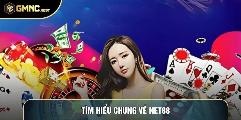 Tìm hiểu chung về Net88 Tìm hiểu chung về Net88