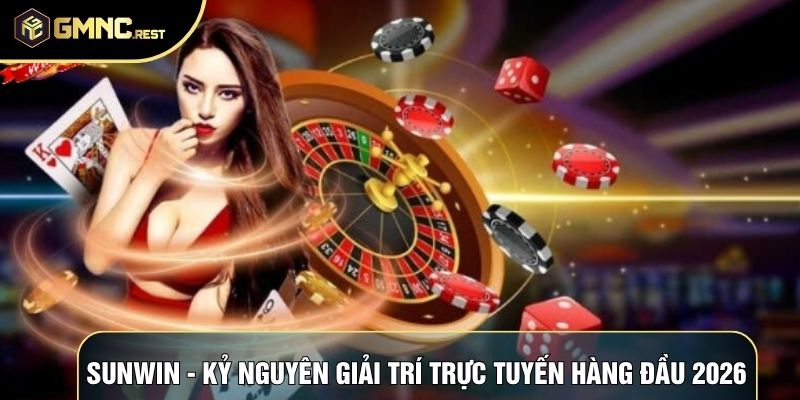 Sunwin - Kỷ Nguyên Giải Trí Trực Tuyến Hàng Đầu 2026 1 Sunwin - Kỷ Nguyên Giải Trí Trực Tuyến Hàng Đầu 2026